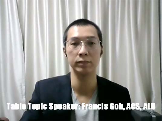 Table Topic Speaker Francis Goh ACS ALB
