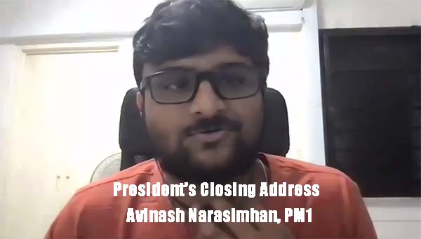 President Closing Address Avinash Narasimhan PM1