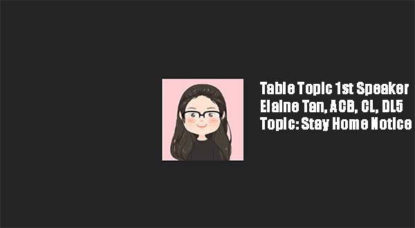 19 Aug 2021 table topic 1st speaker Elaine Tan ACB CL DL5